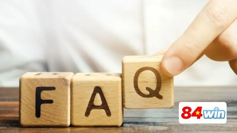 Một số câu hỏi thường gặp khi nạp tiền 84Win